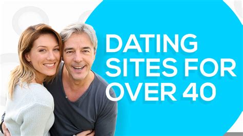 40 dejting|Dating over 40: It’s Never Too Late to Love